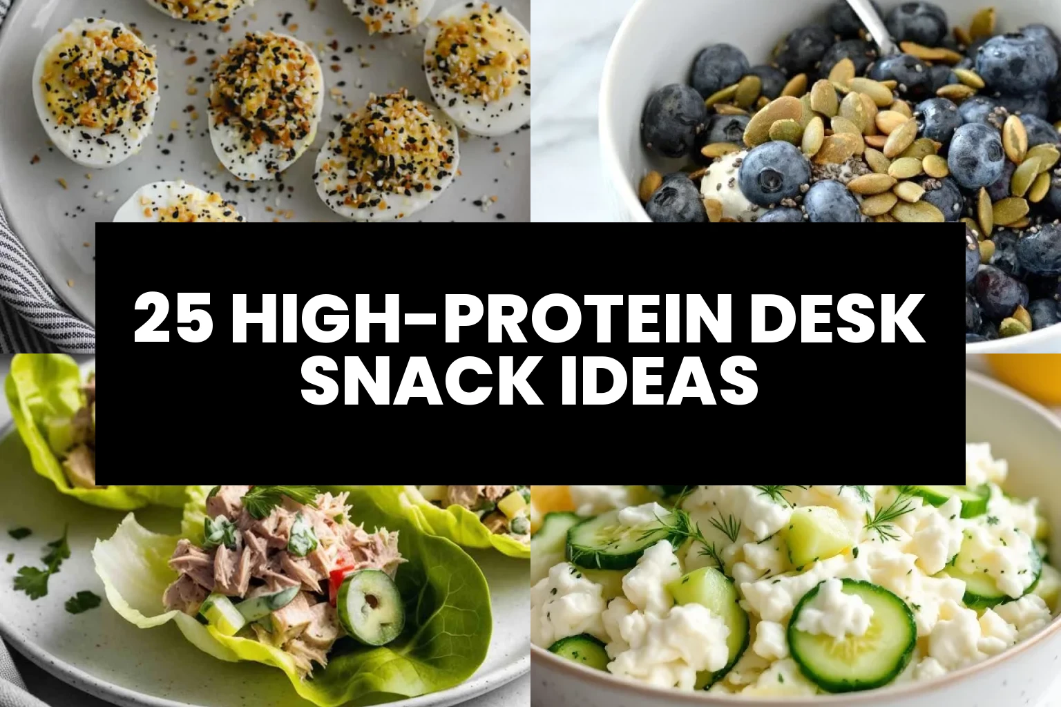 25 High-Protein Desk Snack Ideas - Featured